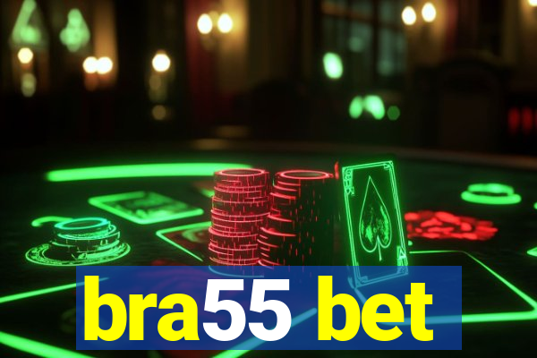 bra55 bet